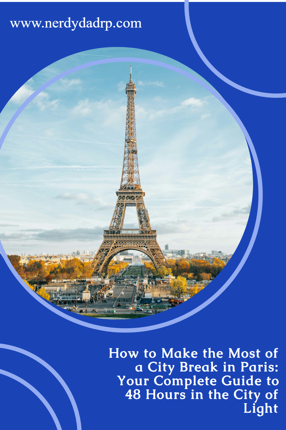 Eiffel Tower at sunrise with soft golden light and few crowds, overlaid text: How to Make the Most of a City Break in Paris – Your Complete Guide to 48 Hours in the City of Light